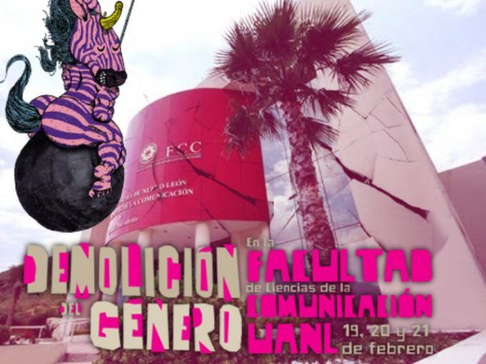 Tendrán Demolición del Género en la Facultad de Comunicación de la UANL